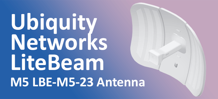 Ubiquity Networks LiteBeam M5 LBE-M5-23 Antenna