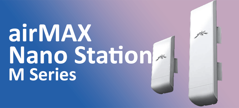 airMAX Nano Station M Series