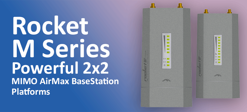 Rocket M Series Powerful 2x2